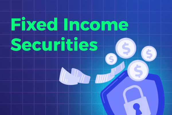 Guide to Fixed Income Securities